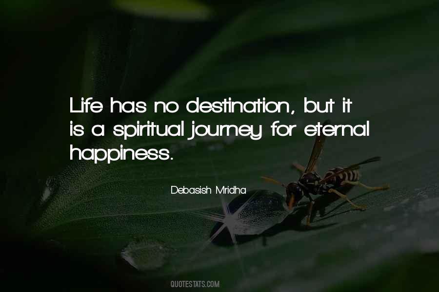 Happiness Is A Journey Not A Destination Quotes #383713