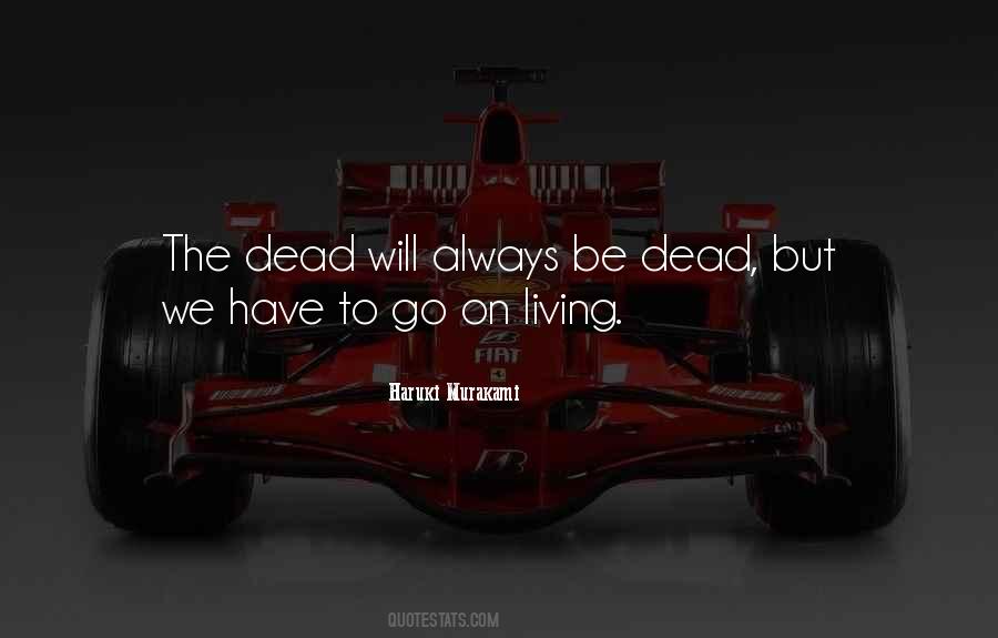 Quotes About The Dead Living On #591407