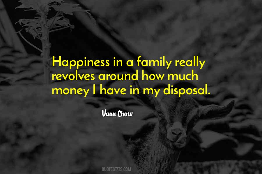 Happiness Is Expensive Quotes #20439