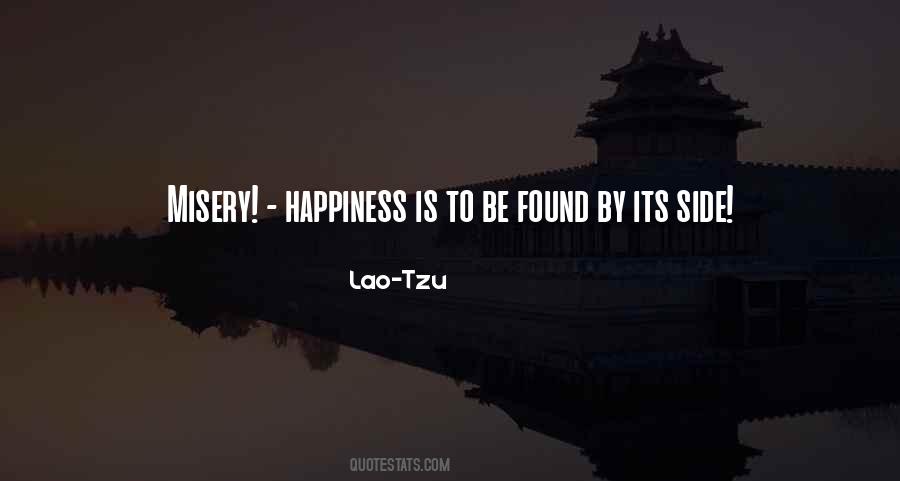 Happiness Is Found Quotes #1295153