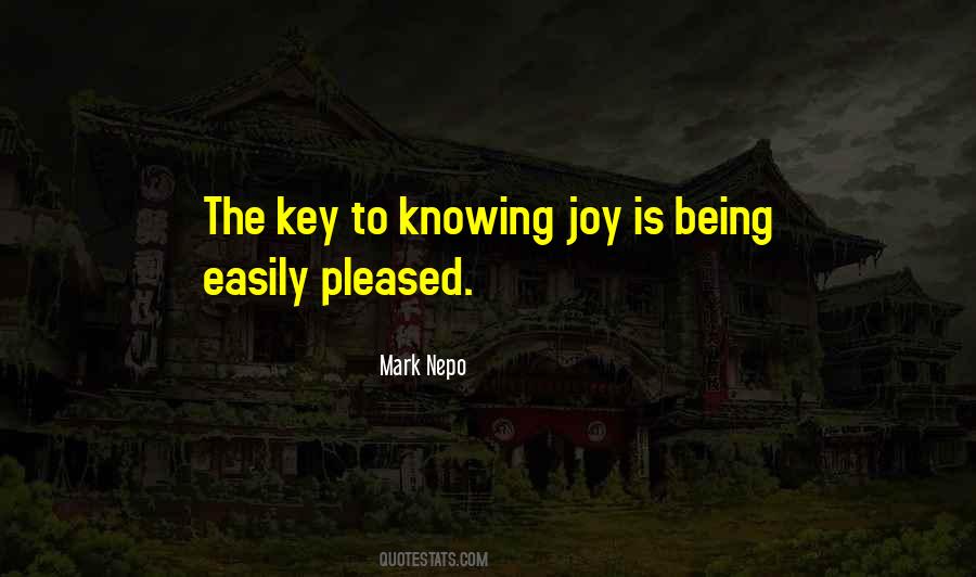 Happiness Is Knowing Quotes #1501658