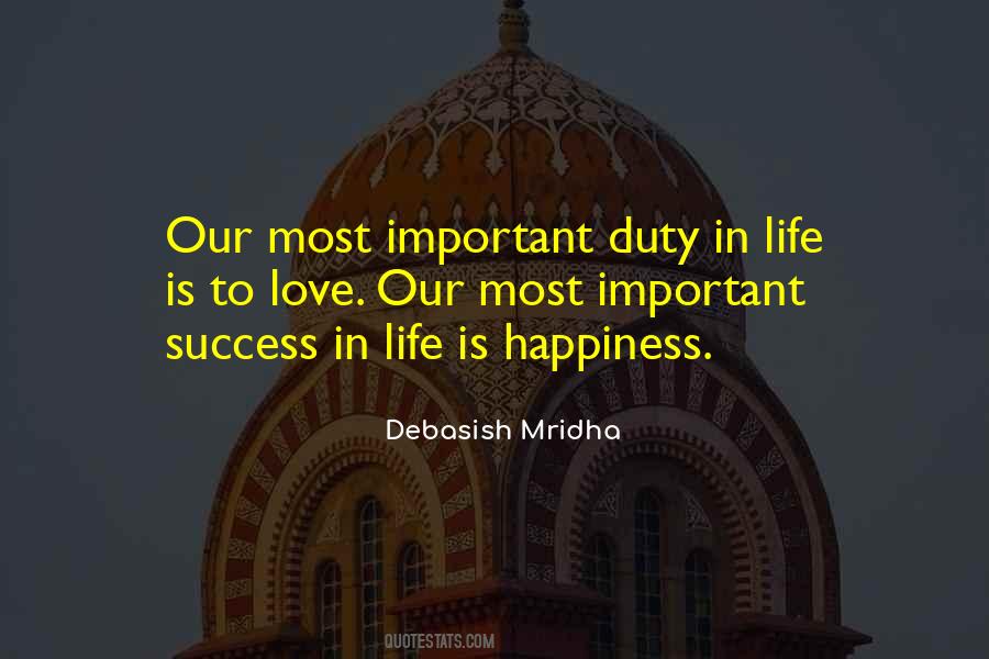 Happiness Is More Important Than Success Quotes #327425