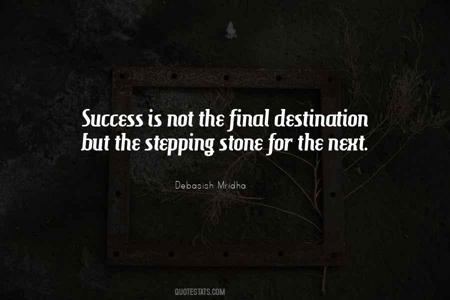 Happiness Is Not A Destination Quotes #1605745