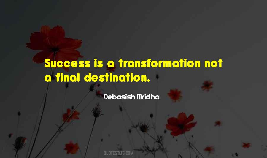 Happiness Is Not A Destination Quotes #944452