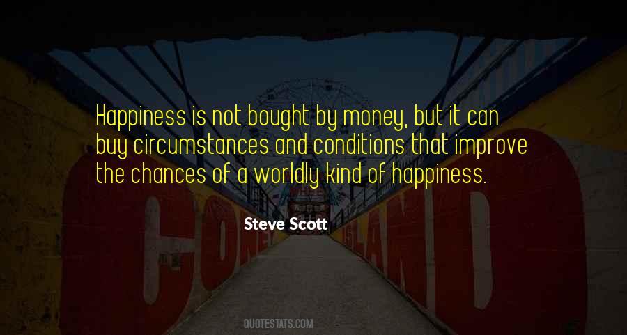 Happiness Is Not Money Quotes #1050737