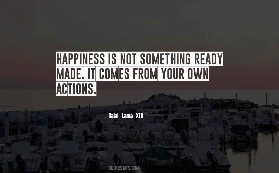 Happiness Is Not Quotes #1113743