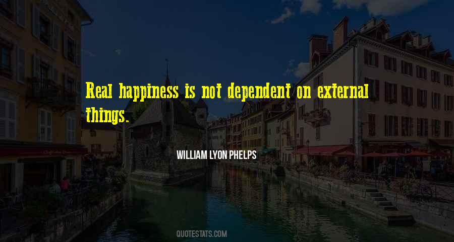 Happiness Is Not Quotes #1114206