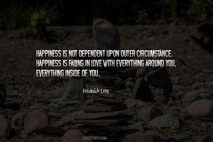 Happiness Is Not Quotes #1326201