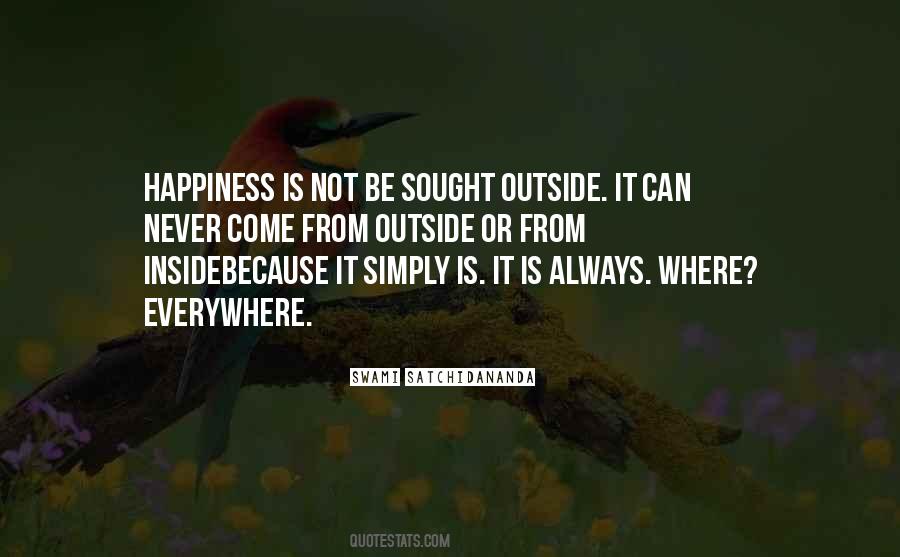 Happiness Is Not Quotes #1433739