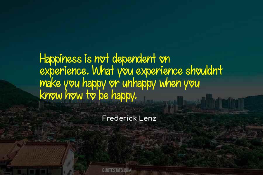 Happiness Is Not Quotes #1666784