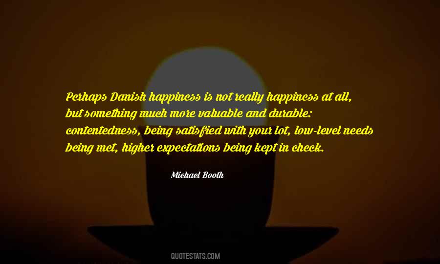 Happiness Is Not Quotes #1814542