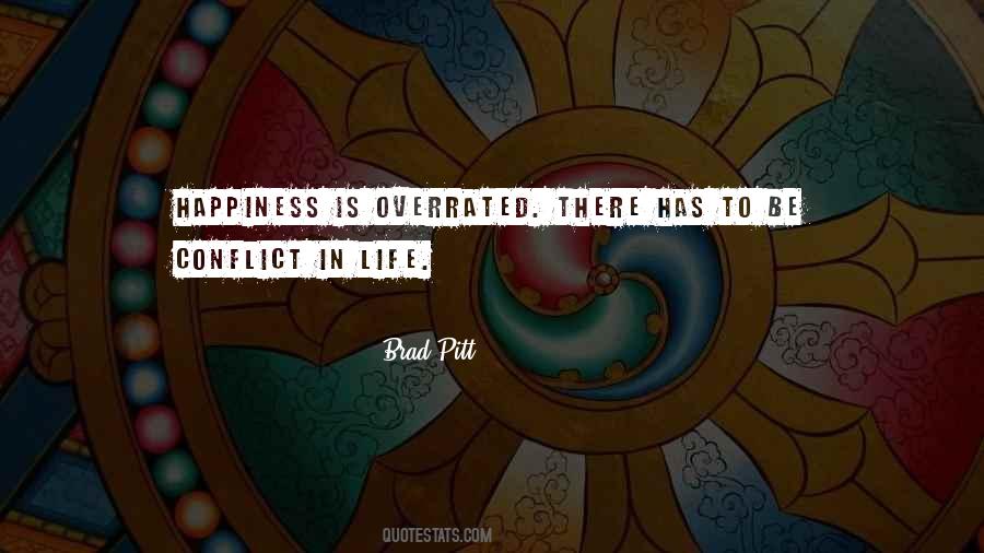 Happiness Is Overrated Quotes #1376963