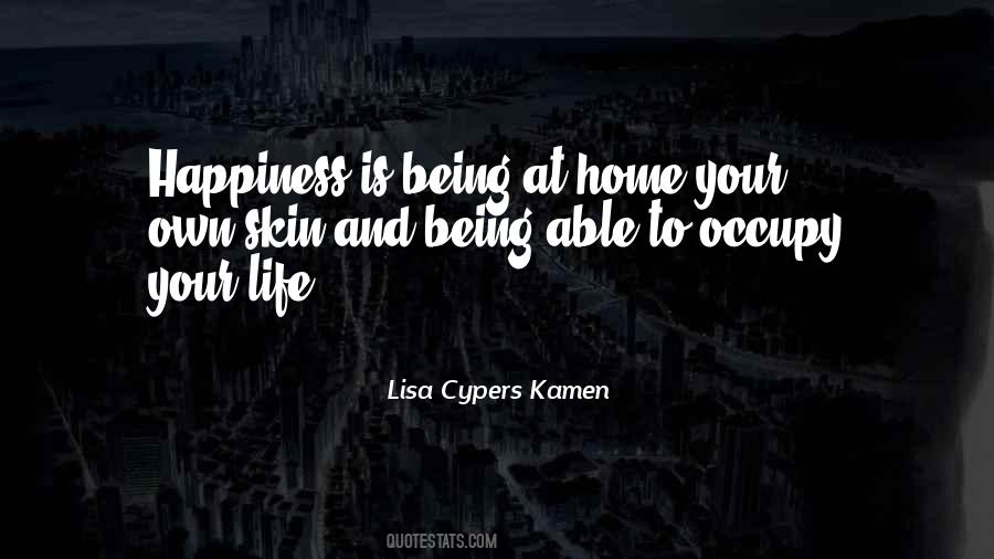 Happiness Is Quotes #19859