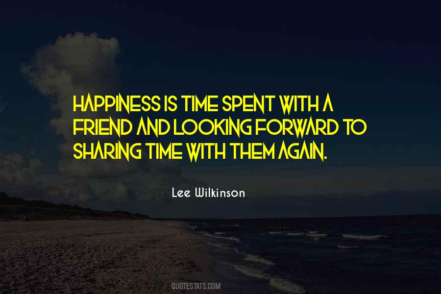 Happiness Is Sharing Quotes #1252562