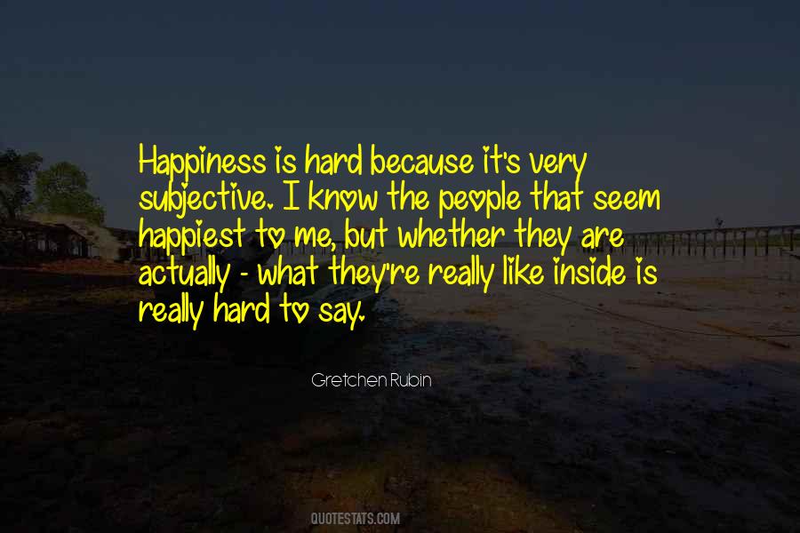 Happiness Is Subjective Quotes #914335