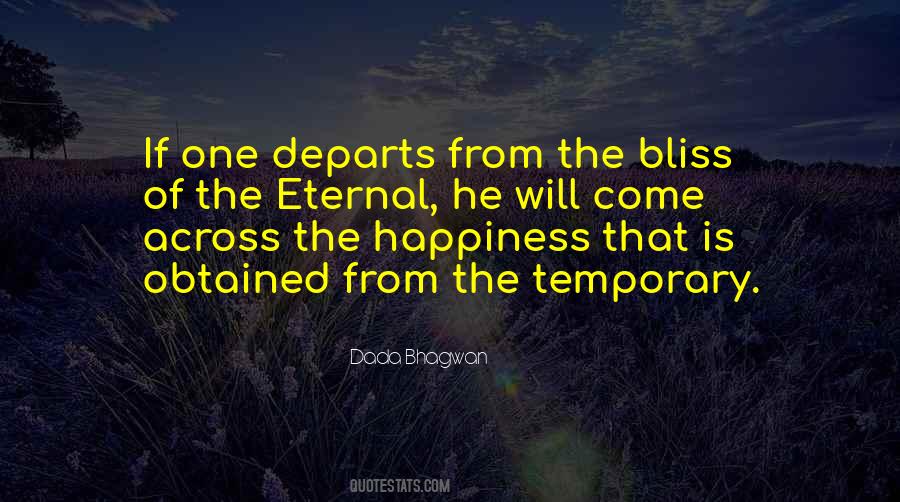 Happiness Is Temporary Quotes #1485722