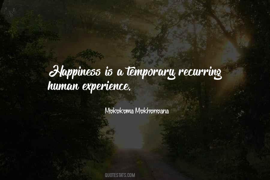 Happiness Is Temporary Quotes #186539