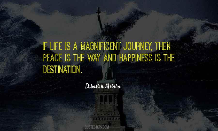 Happiness Is The Journey Not The Destination Quotes #1335093