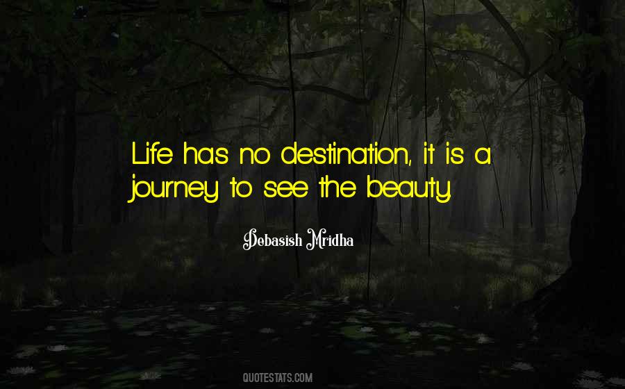 Happiness Is The Journey Not The Destination Quotes #1346863