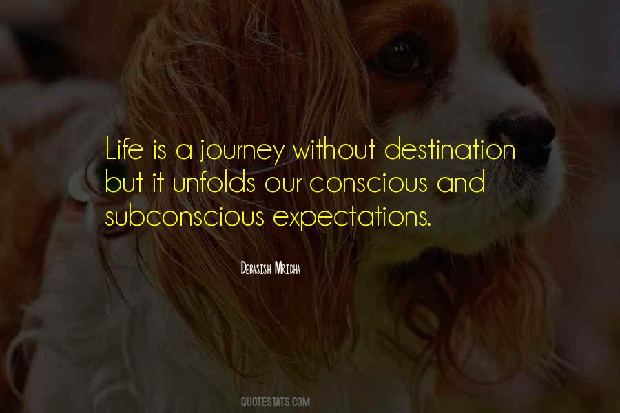 Happiness Is The Journey Not The Destination Quotes #1622579