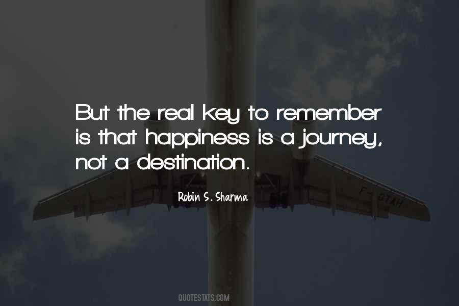 Happiness Is The Journey Not The Destination Quotes #1713638