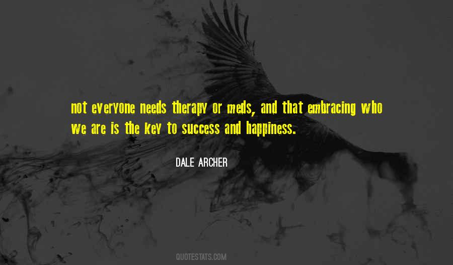 Happiness Is The Key Quotes #1245534