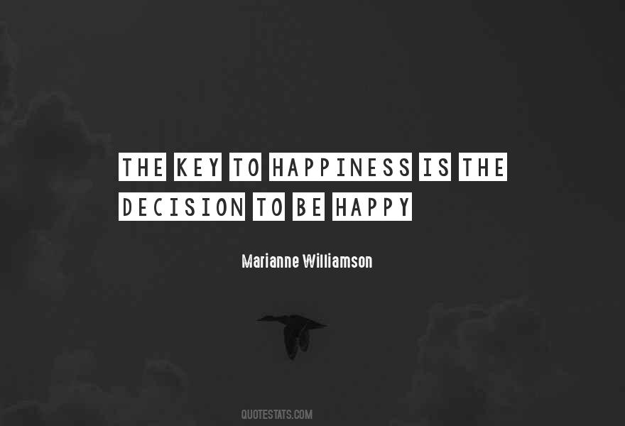 Happiness Is The Key Quotes #1486725