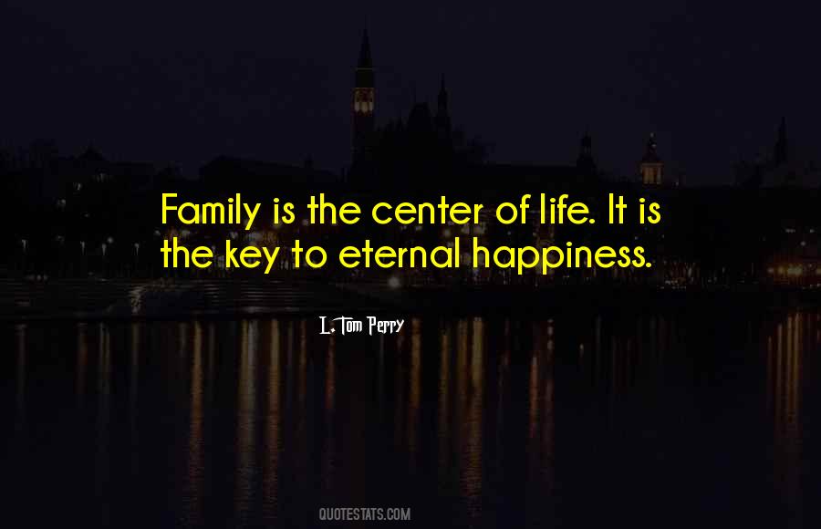 Happiness Is The Key Quotes #207642