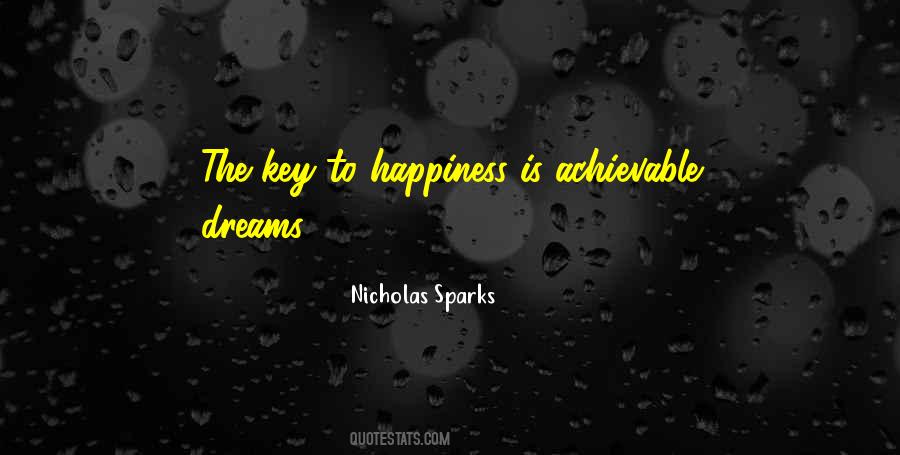 Happiness Is The Key Quotes #259010