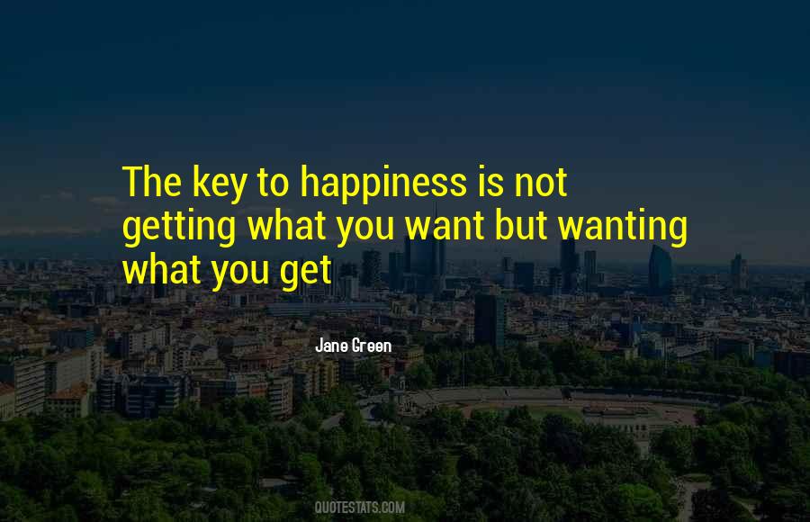 Happiness Is The Key Quotes #540096