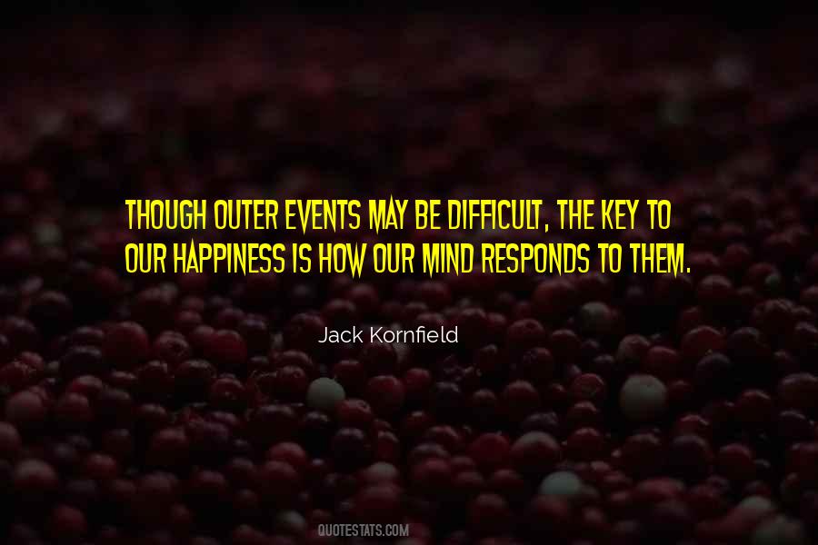 Happiness Is The Key Quotes #975818