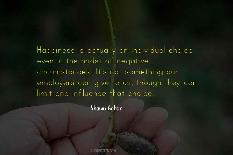 Happiness Is Your Choice Quotes #275773