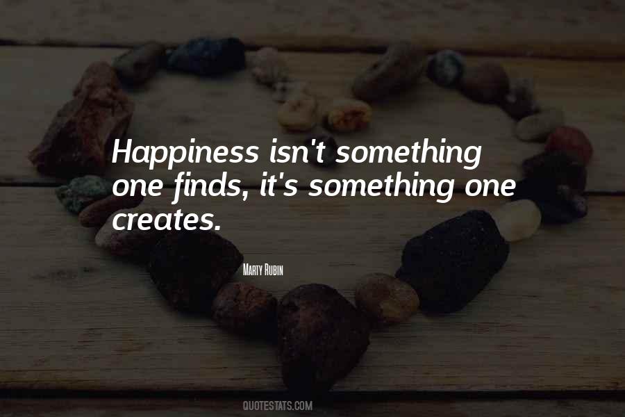 Happiness Isn't Quotes #88962