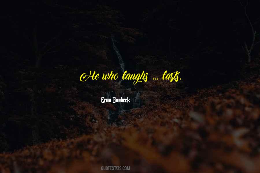 Happiness Lasts Quotes #1296936