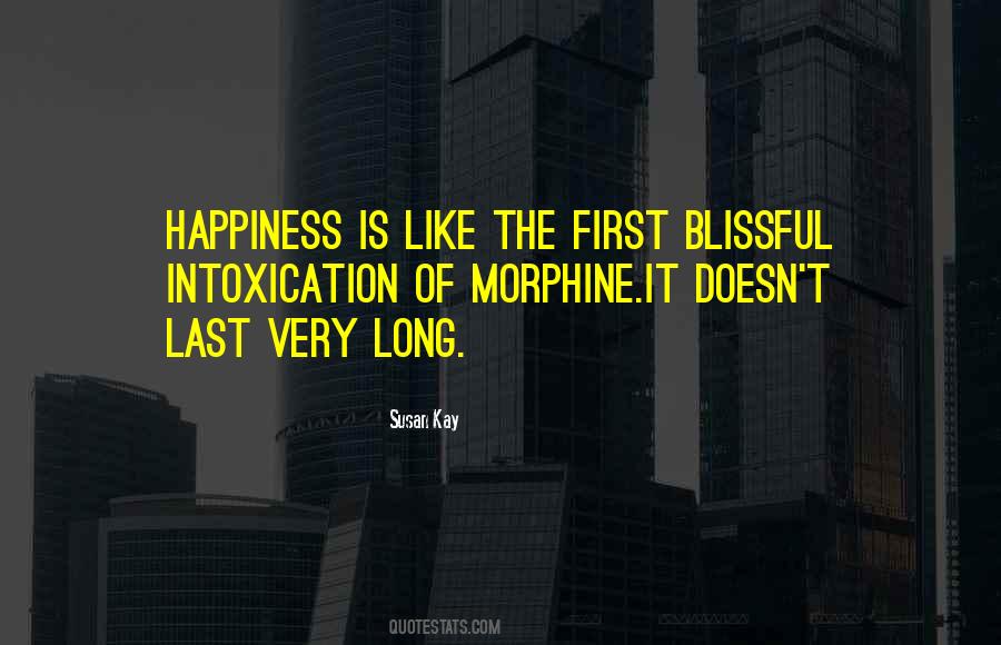 Happiness Lasts Quotes #1674526