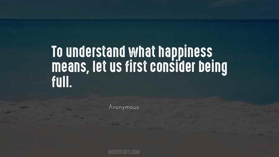 Happiness Means Quotes #1677655