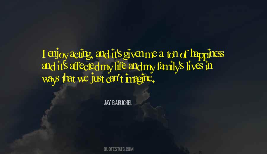 Happiness My Family Quotes #1110170