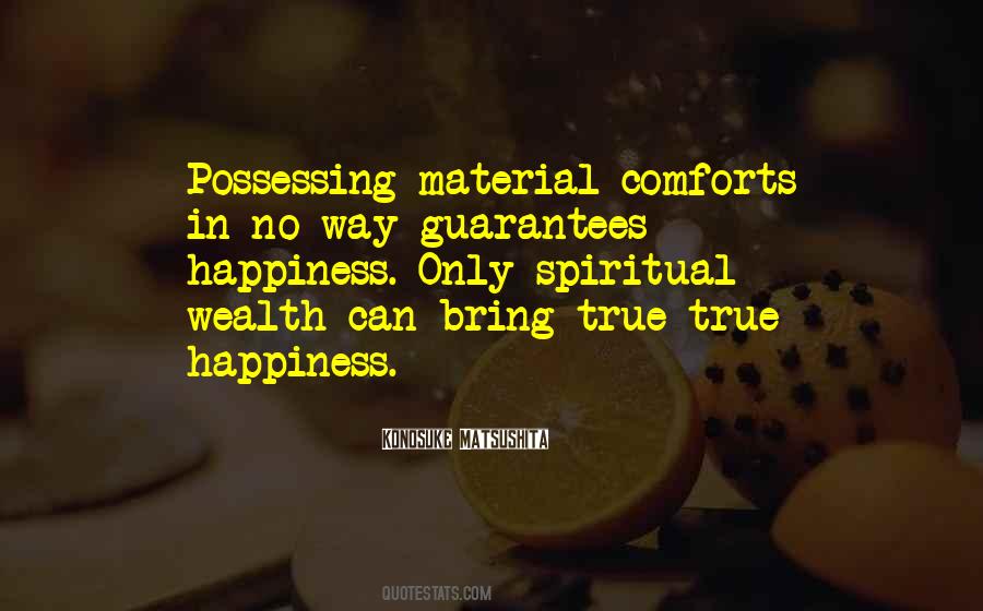 Happiness Not Material Things Quotes #1011126