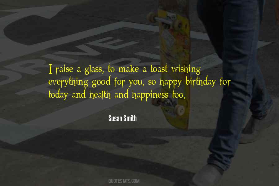 Happiness On Your Birthday Quotes #1206659