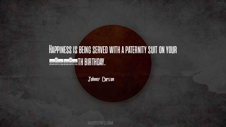 Happiness On Your Birthday Quotes #1628004