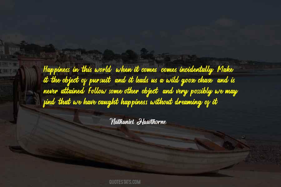Happiness Pursuit Quotes #201228