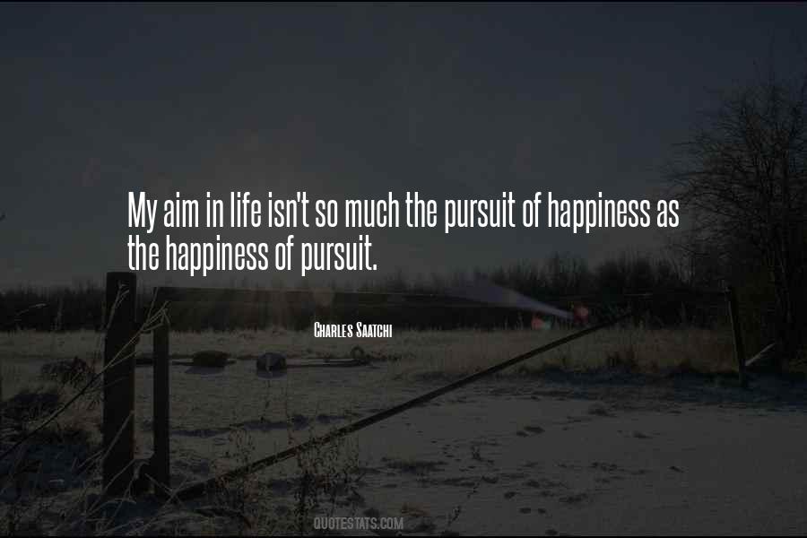 Happiness Pursuit Quotes #342173