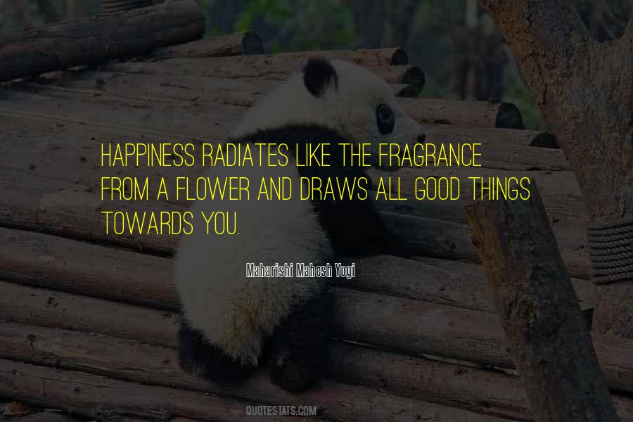 Happiness Radiates Quotes #159722