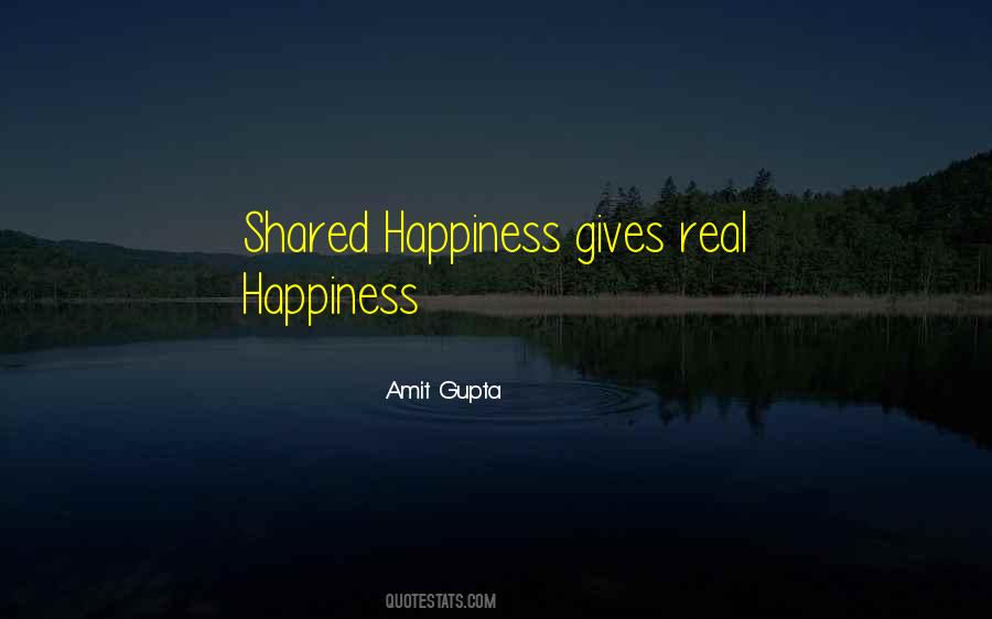 Happiness Shared Quotes #235017