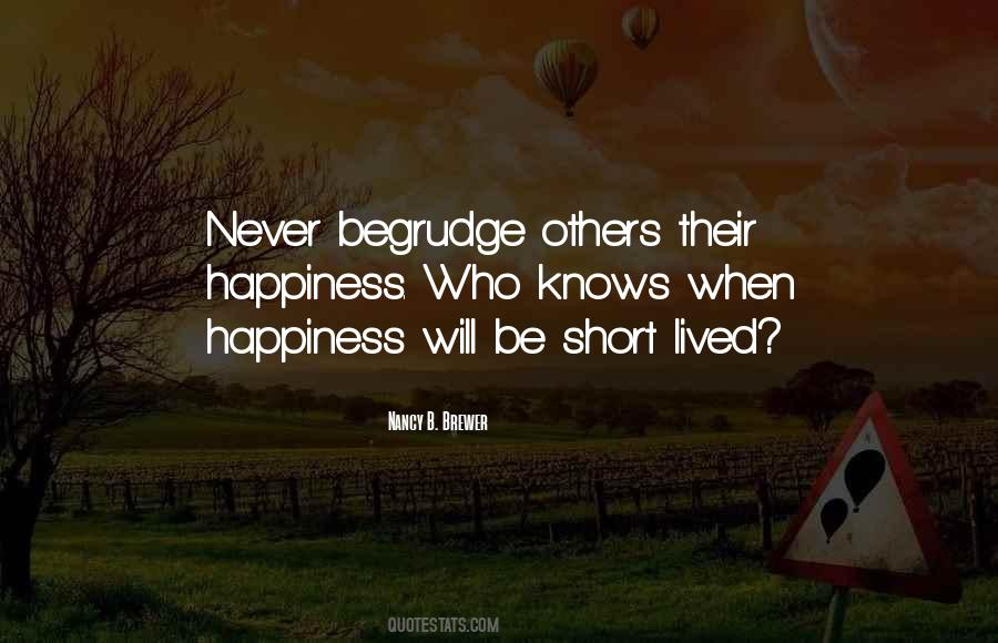 Happiness Short Lived Quotes #1656613