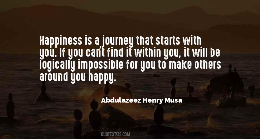 Happiness Starts Within Quotes #1077499