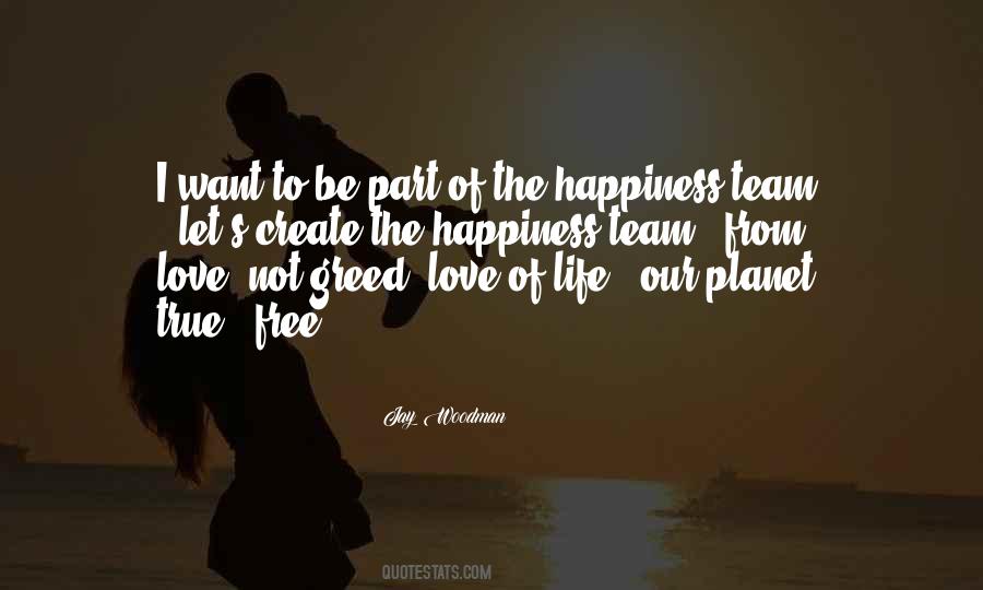 Happiness True Love Quotes #758936