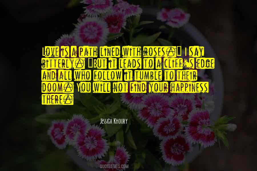 Happiness Will Find You Quotes #1334596