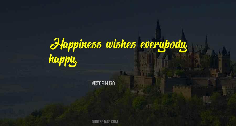 Happiness Wishes Quotes #1224750