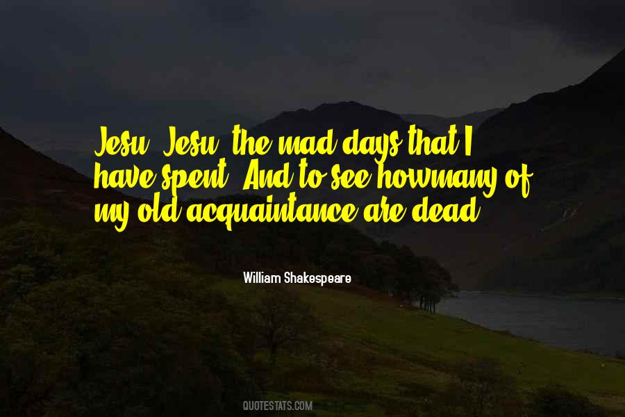 Quotes About The Days Of Old #136692